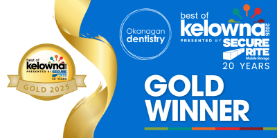 Okanagan Dentistry Wins Gold in Best of Kelowna 2025 – Thank You!