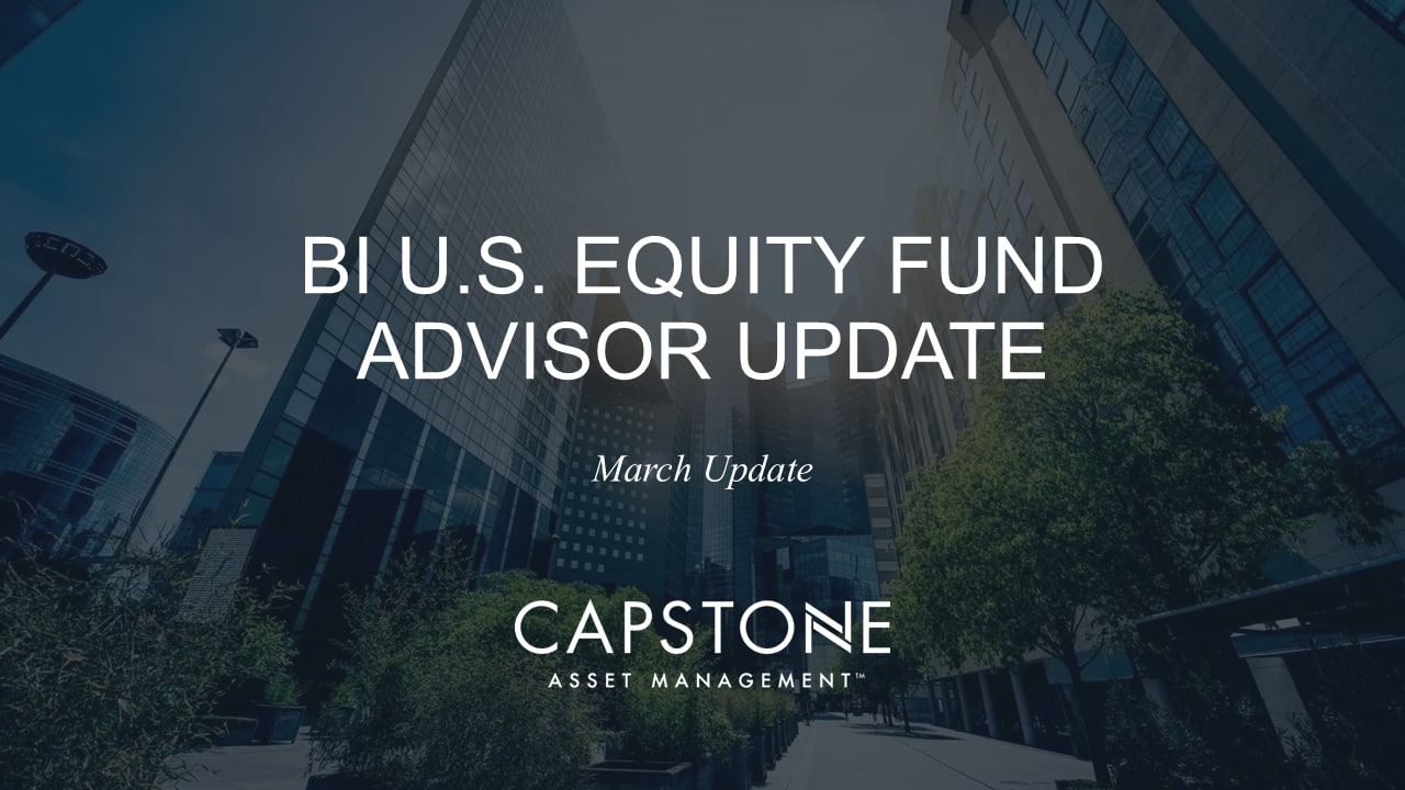 BI U.S. Equity Fund Advisor Update