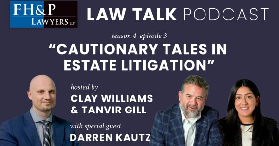 Cautionary Tales in Estate Litigation in BC: What Every Family Should Know Before It’s Too Late