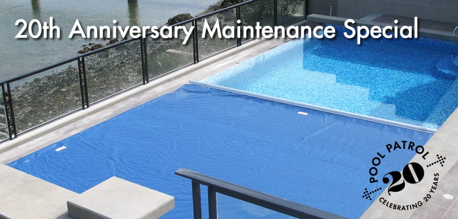20th anniversary automatic pool cover maintenance special