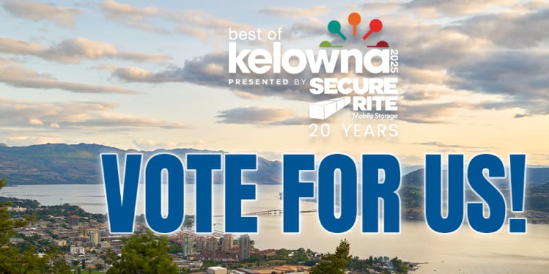 Best of Kelowna 2025: Vote For Us!