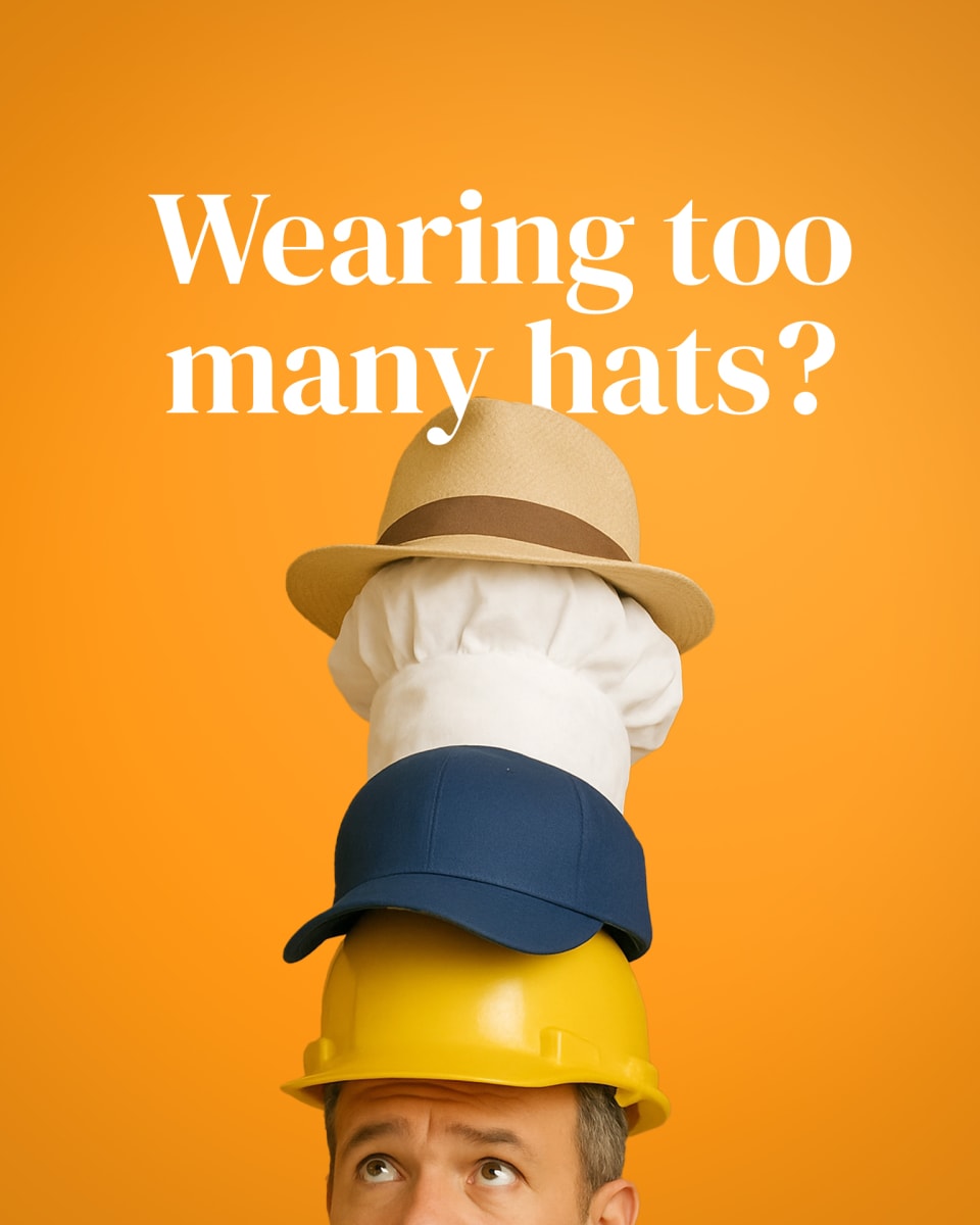 Wearing too many hats?